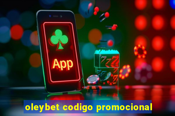 oleybet codigo promocional